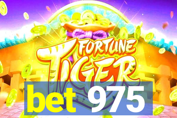 bet 975